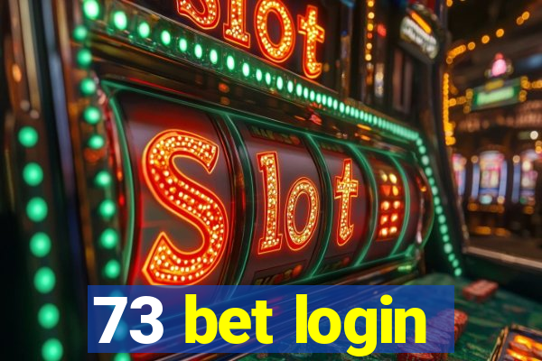 73 bet login